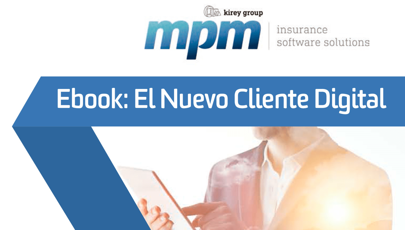 El nuevo cliente digital: retos para corredurías - Blog MPM